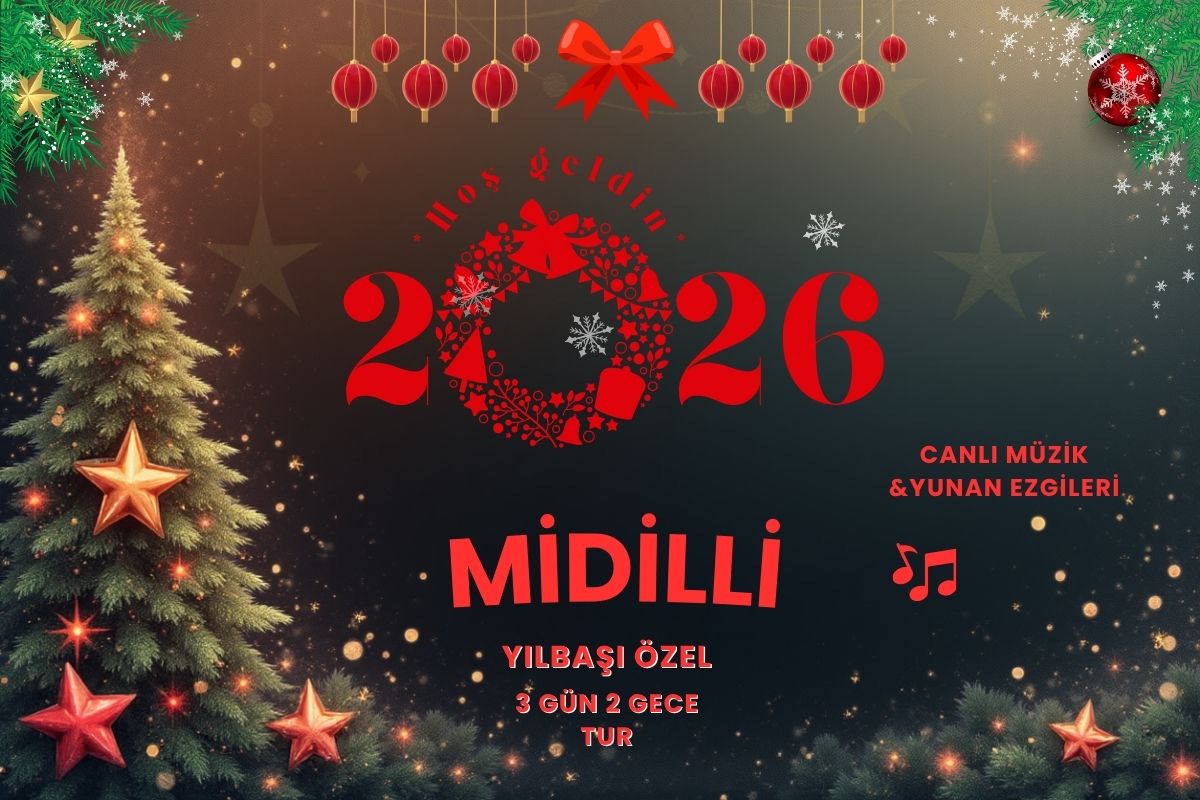 Midilli Adası Turu – 3 Gün 2 Gece YILBAŞI ÖZEL (3, 4, 5 Yıldızlı Hotel )